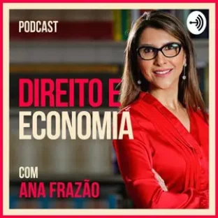 Podcast Direito e Economia